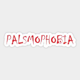 Palsmophobia Font Sticker